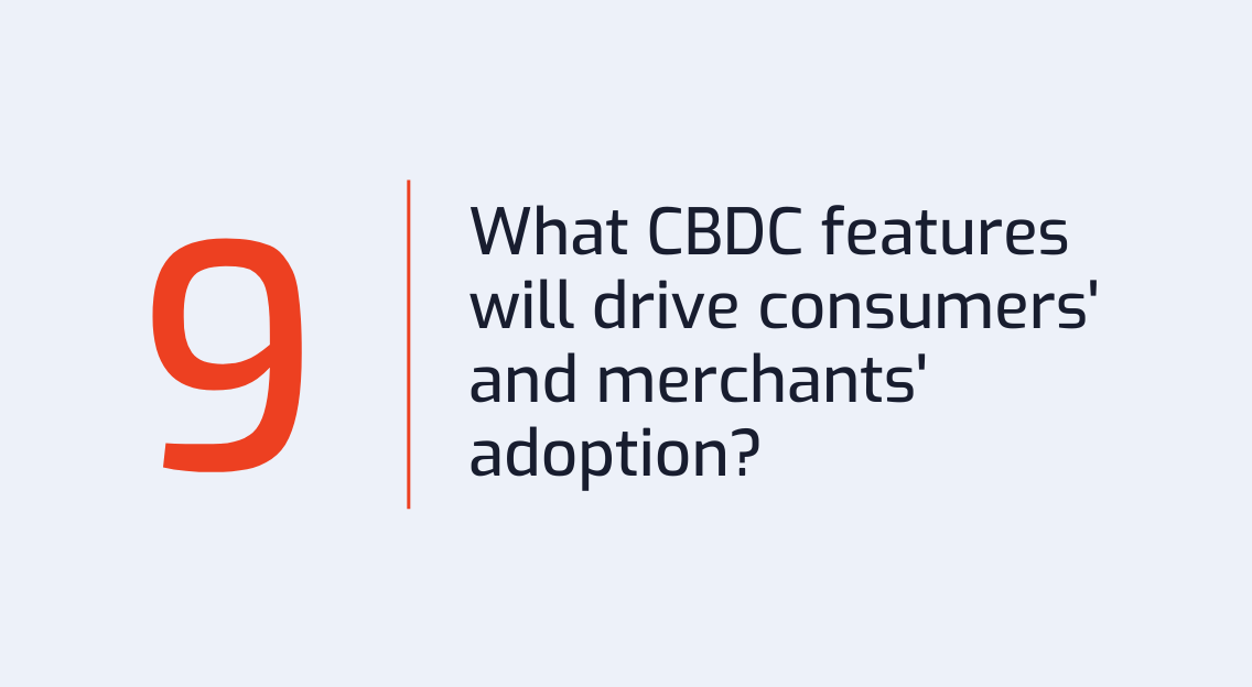 #9: What CBDC Features Will Drive Consumers’ and Merchants’ Adoption?