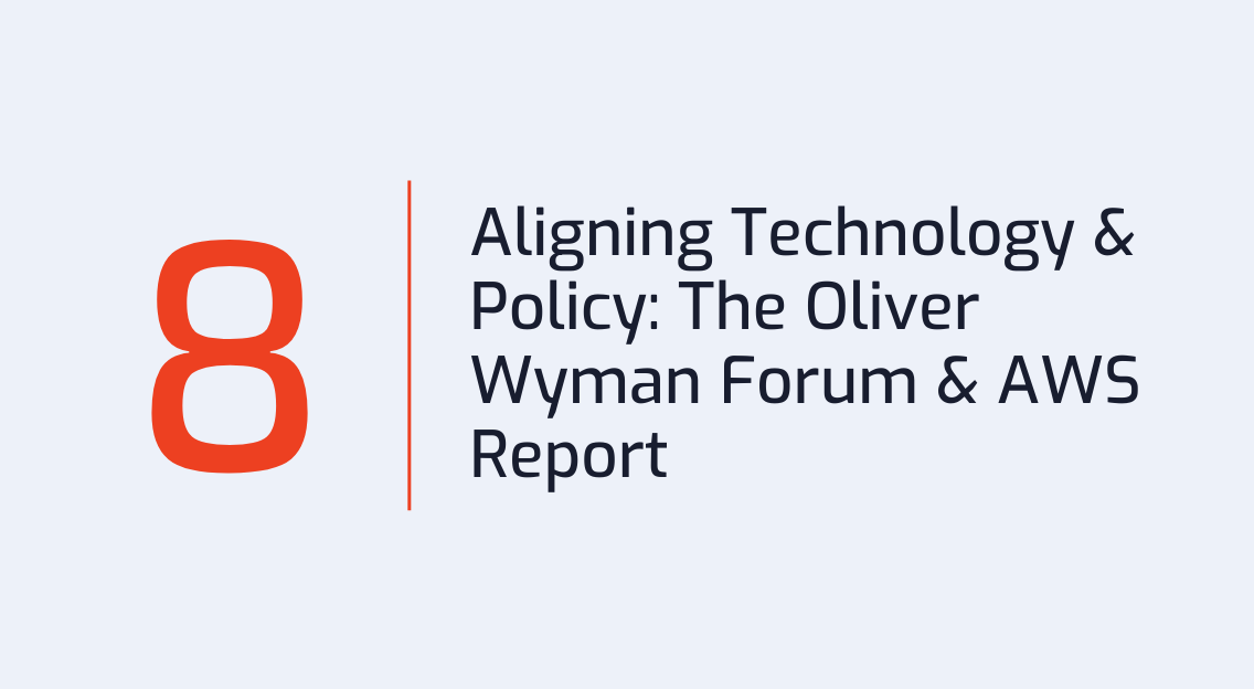 #8: Aligning Technology with Policy: The Oliver Wyman Forum and Amazon Web Services (AWS) Report
