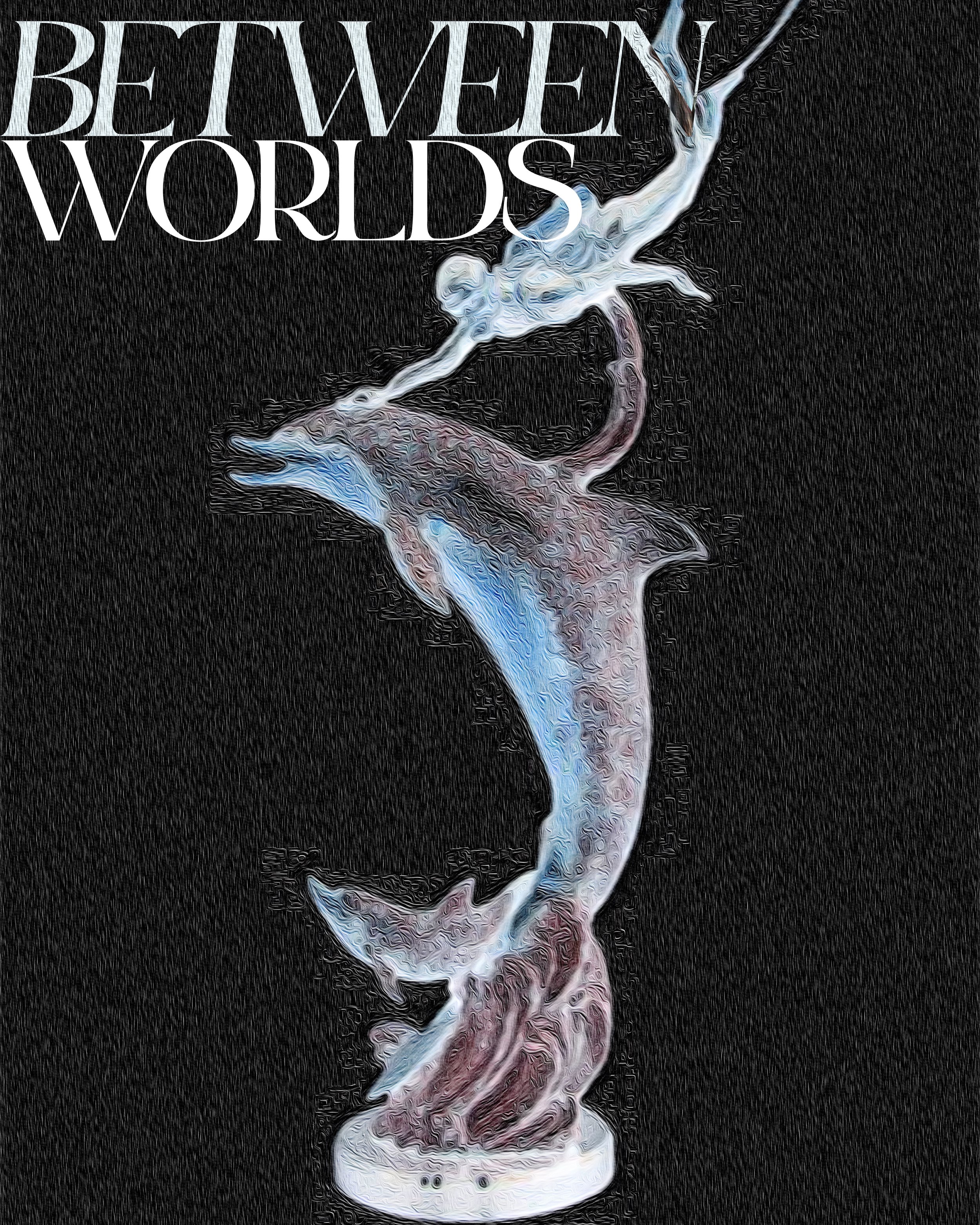BETWEEN WORLDS.jpeg