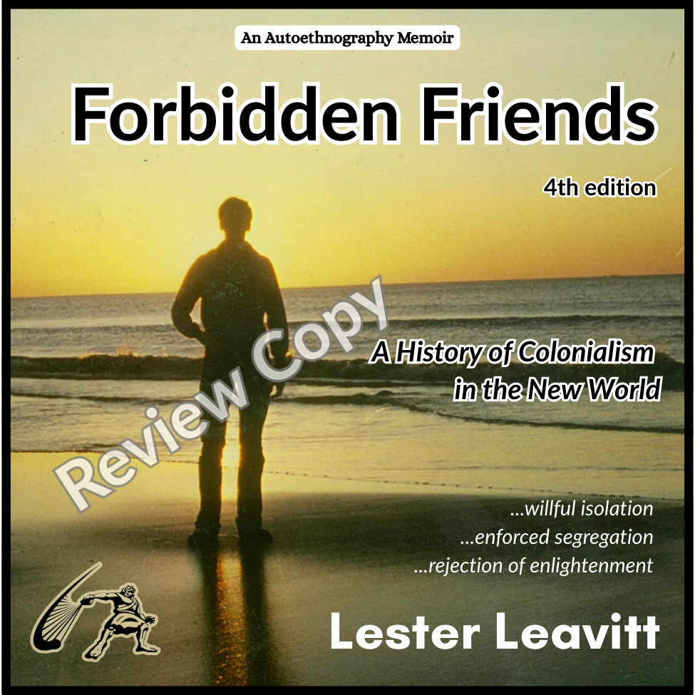 Forbidden Friends: A History of Colonialism in the New World