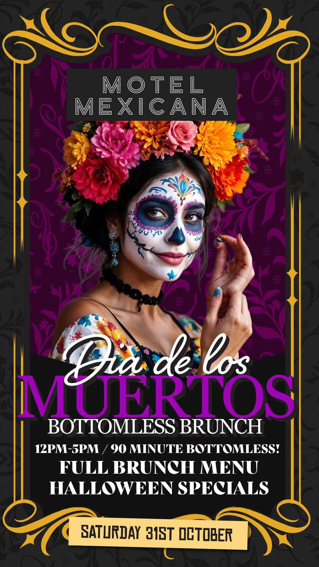 Poster advertising a Dia de los Muertos-themed bottomless brunch at Motel Mexicana, featuring a woman with painted face makeup, floral crown, and traditional Mexican attire.