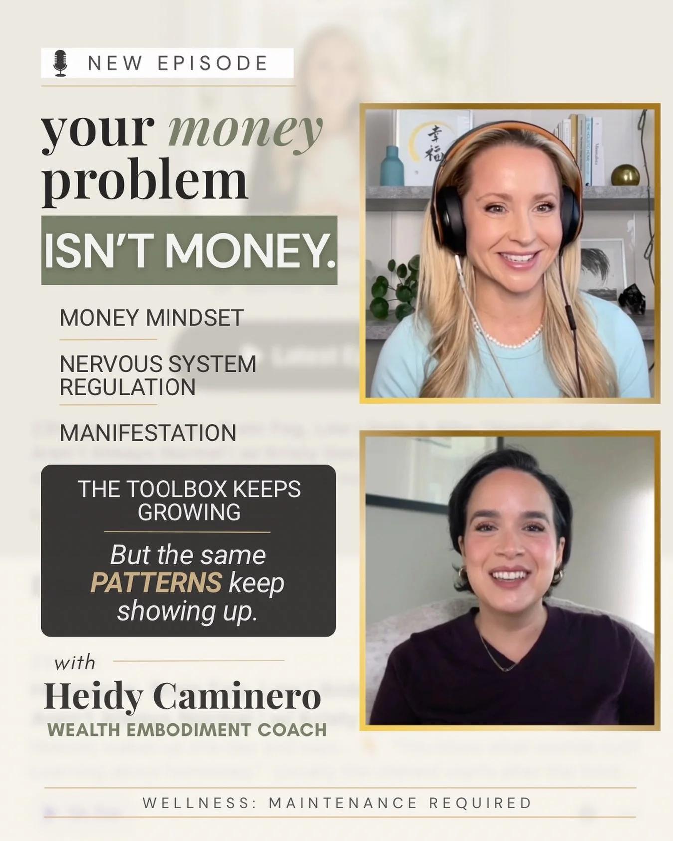 Money Mindset, Manifestation &amp; Nervous System Regulation: What Actually Moves the Needle? with Heidy Caminero | Episode on the Wellness: Maintenance Required Podcast