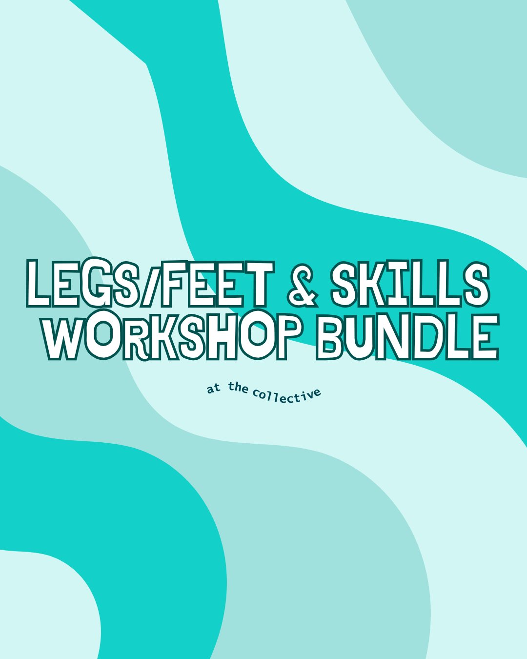 Workshop Bundle — Feet & Legs + Skills