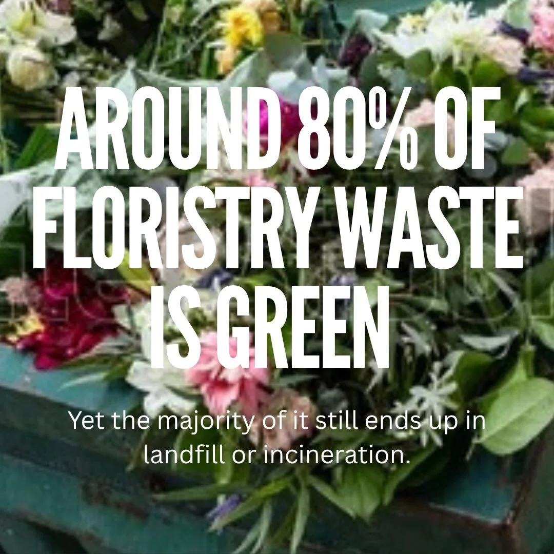 The majority of floristry waste is actually compostable.

Stems, foliage and flowers are all organic material that can be returned to the soil through commercial composting.
The challenge is that most waste systems were never designed specifically fo