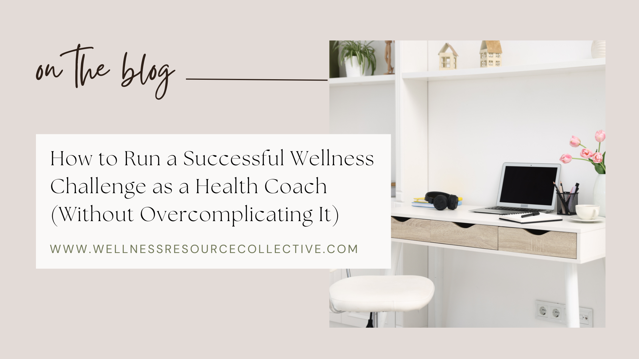 How to Run a Successful Wellness Challenge as a Health Coach (Without Overcomplicating It)