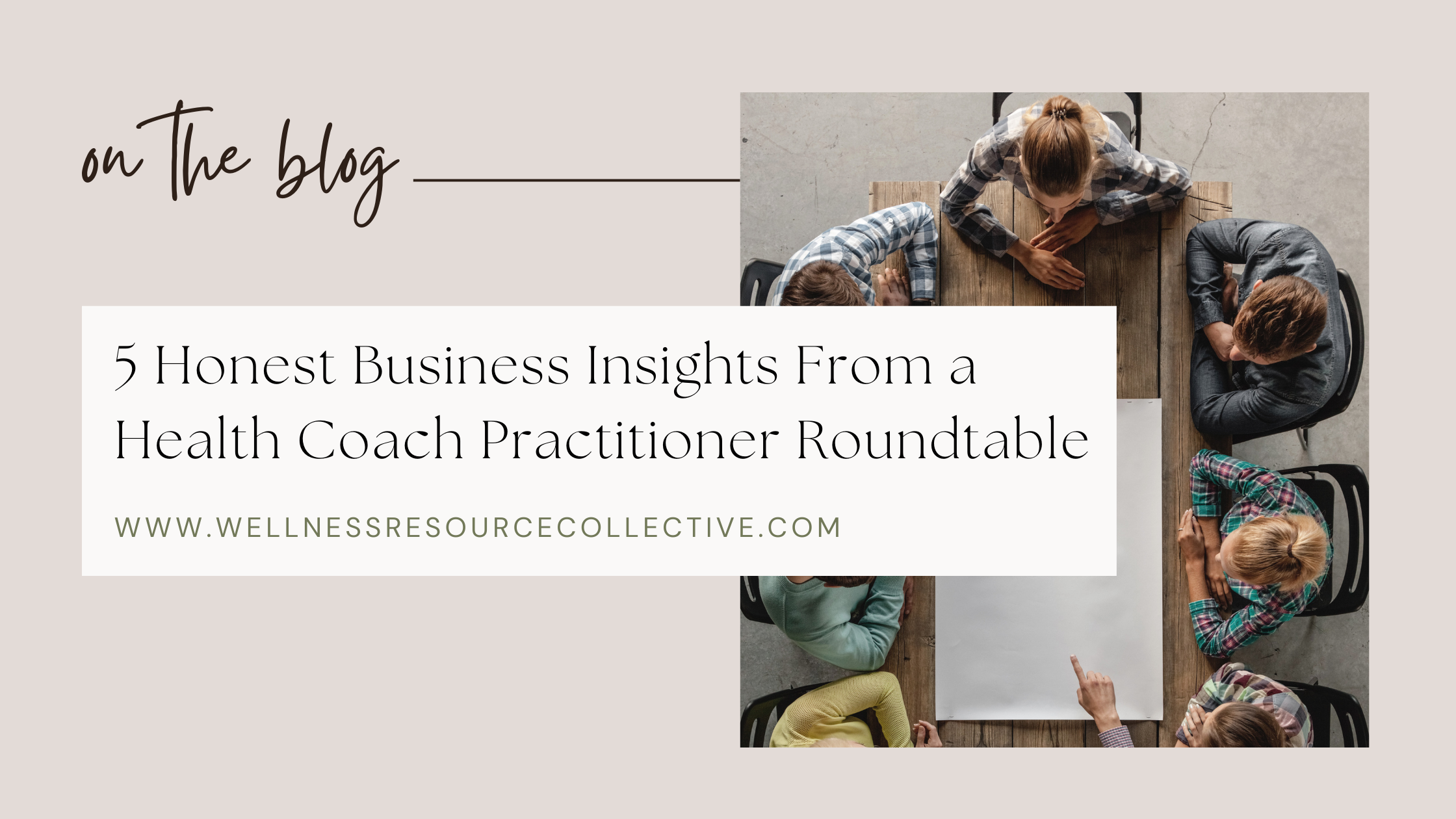 Health and nutrition practitioners sitting around a table during a business roundtable discussion about building a health coaching practice