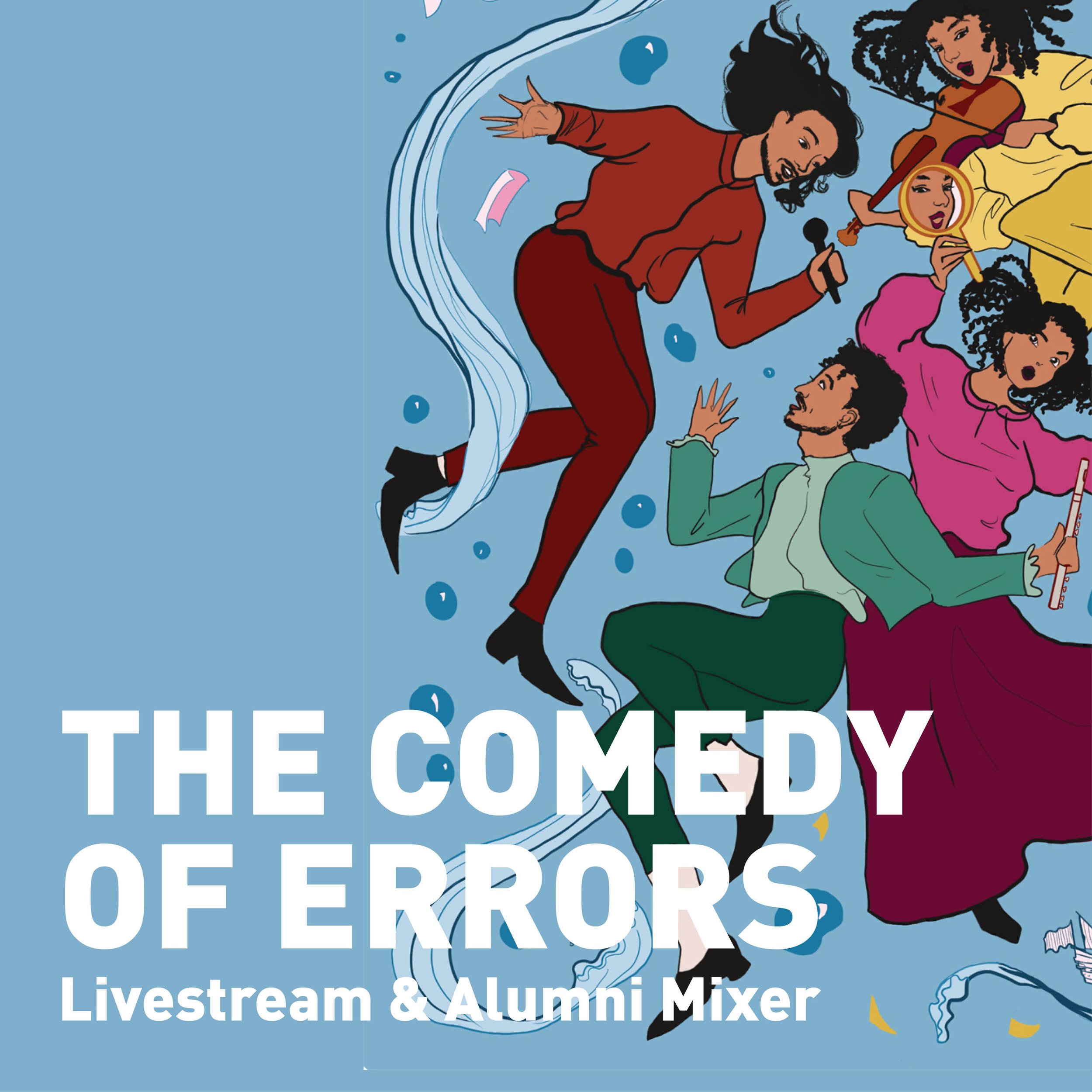 The Comedy of Errors: Livestream & Alumni Mixer