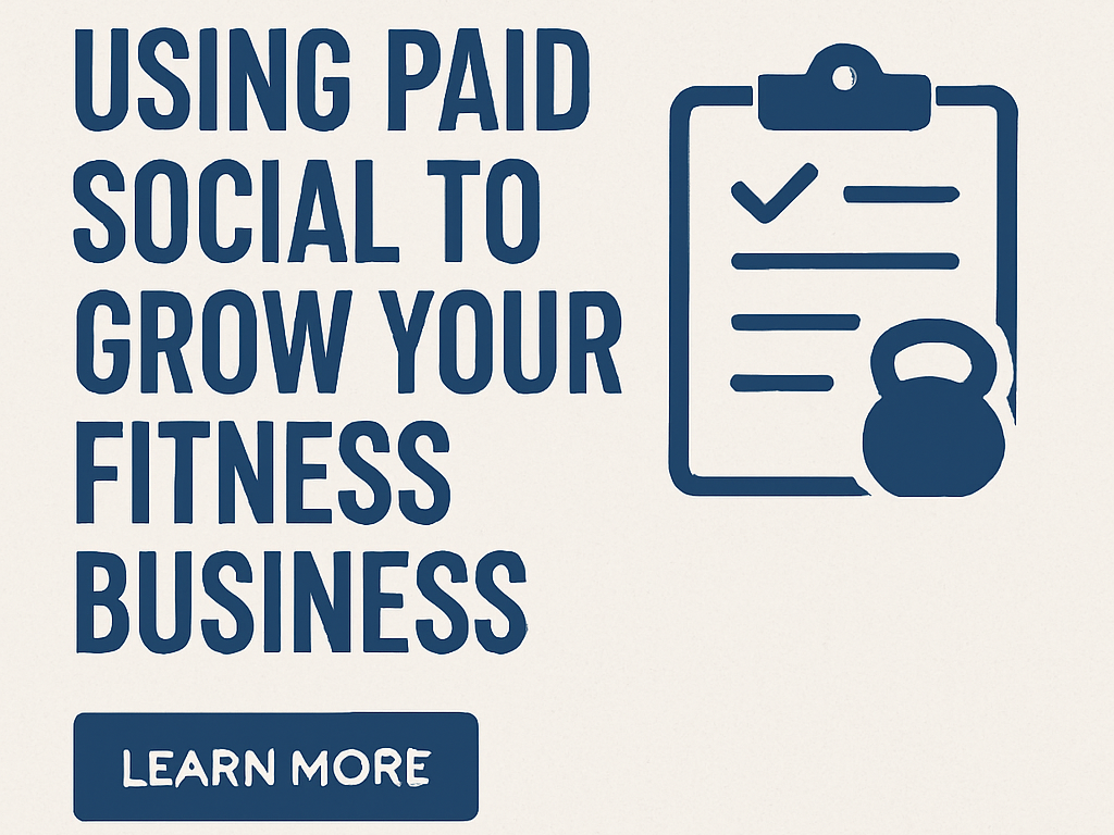 How Fitness Coach’s Can Use Paid Social to Grow Faster and Smarter