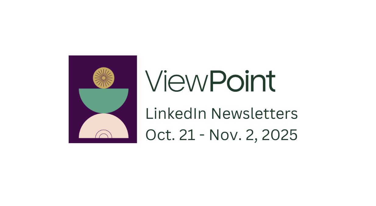 LinkedIn ViewPoint Newsletters from October 21 to December 2, 2025