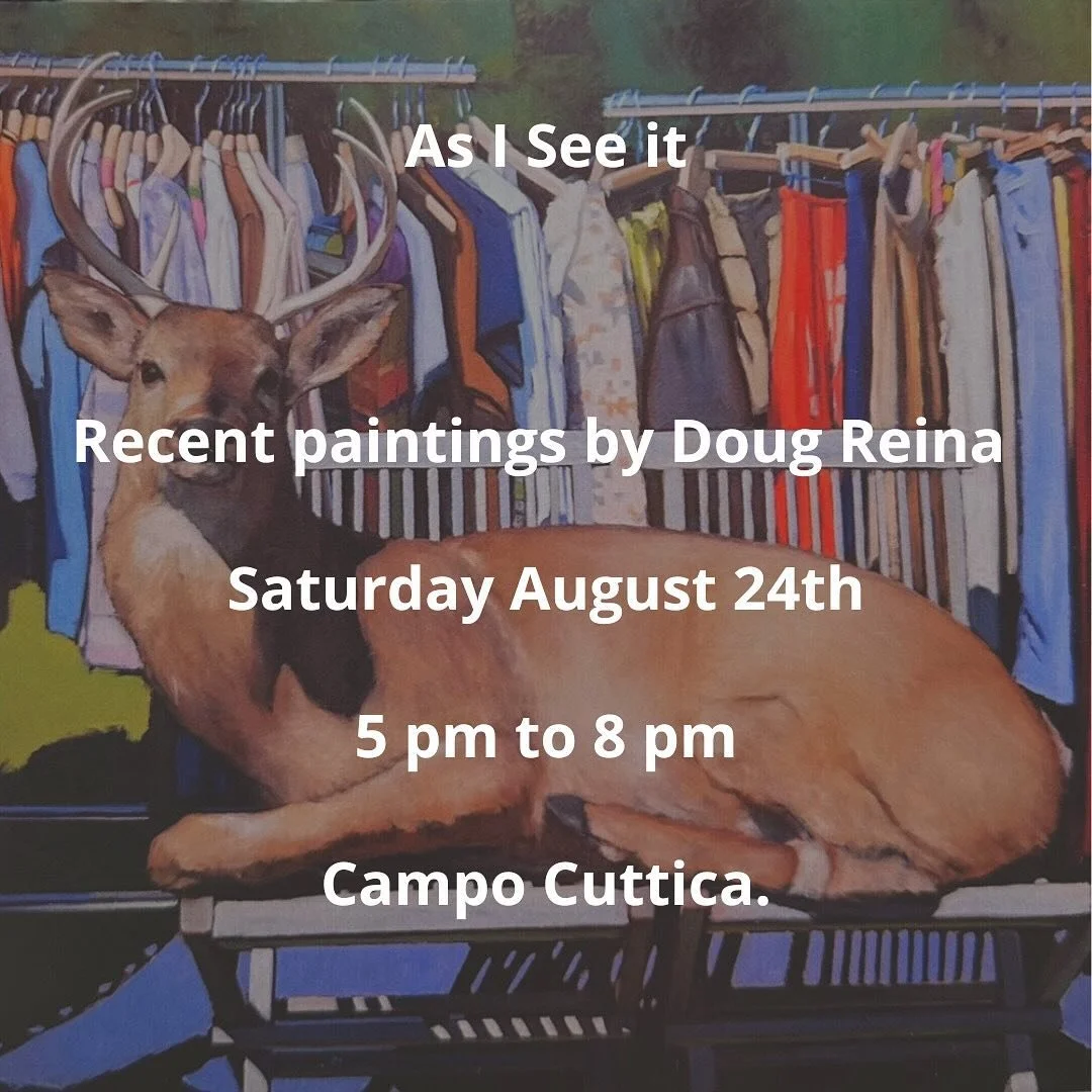 Art exhibition by Doug Reina.

As I see it. 

Join us for the opening reception on Saturday August 24th 
5 pm to 8 pm.

12 Whitebrook Drive, Flanders NY

@dougreina