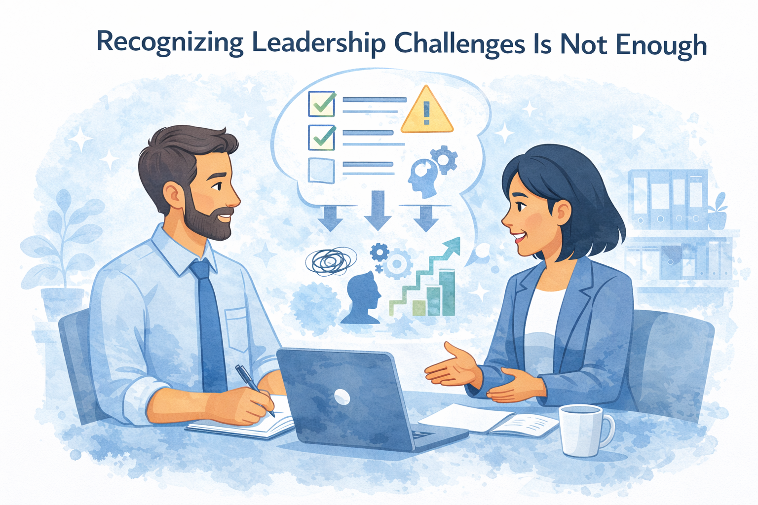 Why Recognizing Leadership Challenges Is Not Enough
