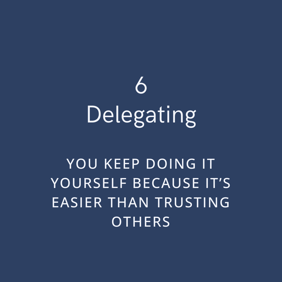 6. Delegating More — and Better
