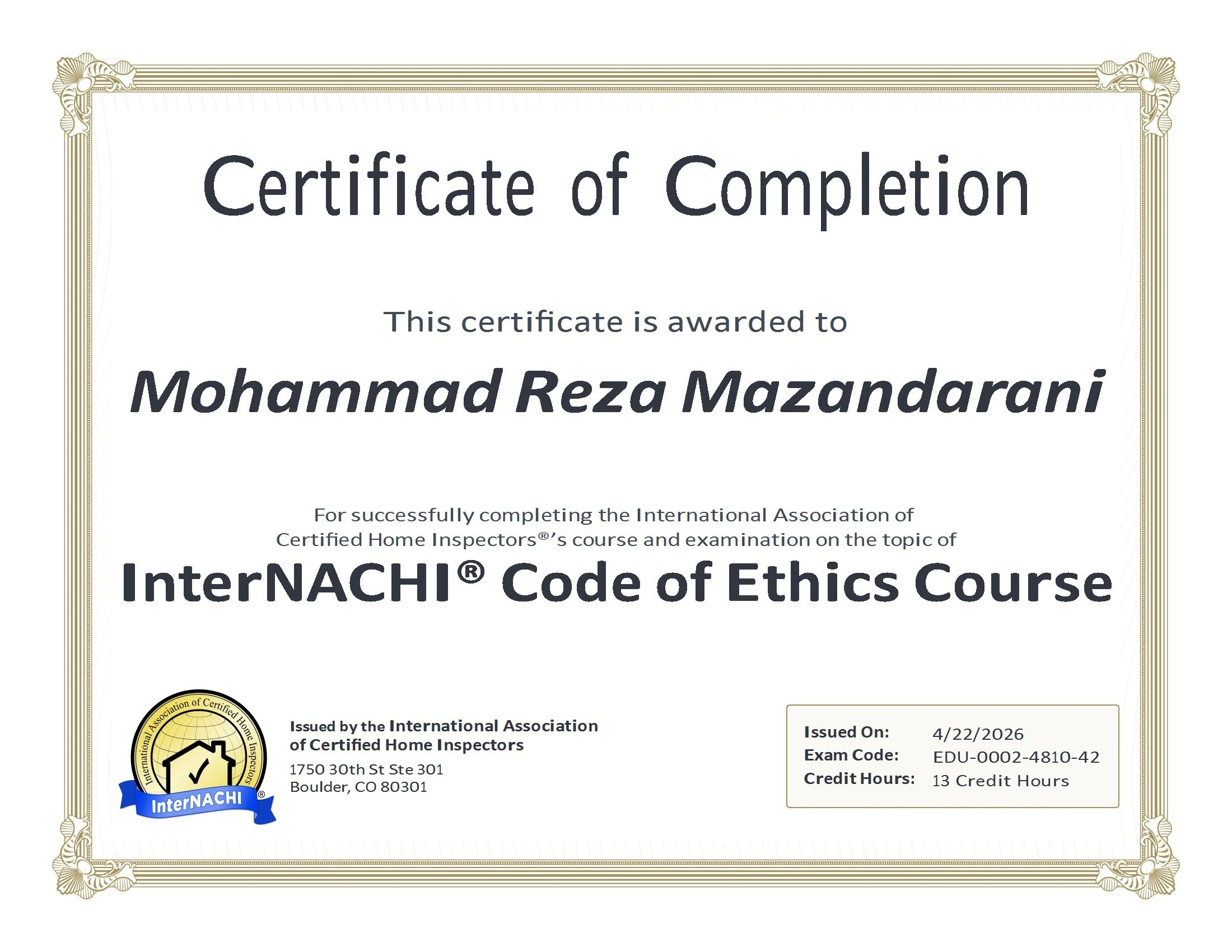 InterNACHI Code of Ethics Certificate awarded to Dr. Max (Mohammad Reza Mazandarani) for completing professional training in ethical standards, professional conduct, and industry best practices.