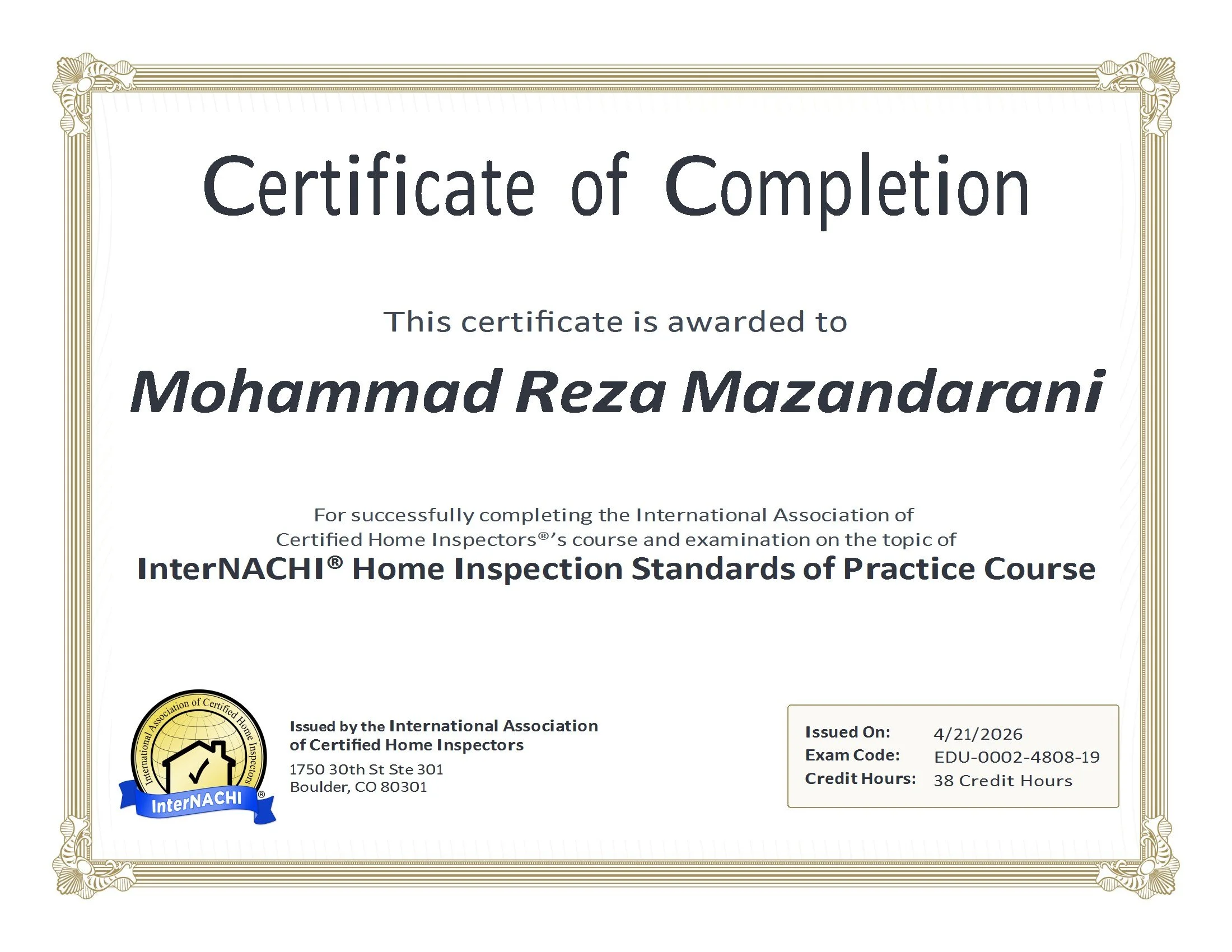 InterNACHI Home Inspection Standards of Practice Certificate awarded to Dr. Max (Mohammad Reza Mazandarani) for completing professional training in home inspection procedures, standards, reporting practices, and industry compliance.