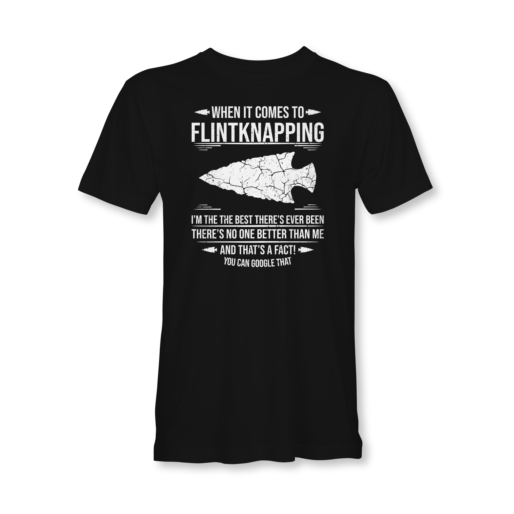 Best at Flintknapping T-Shirt