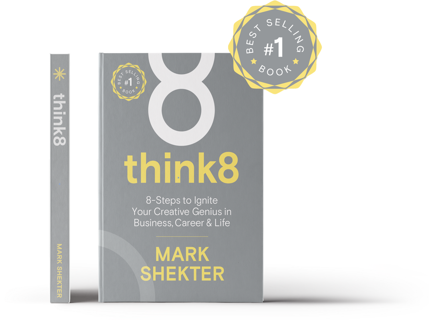 Front cover of the book titled "think8" by Mark Shekter, with a subtitle "8-Steps to Ignite Your Creative Genius in Business, Career & Life" and a sticker indicating it is the #1 best-selling book.