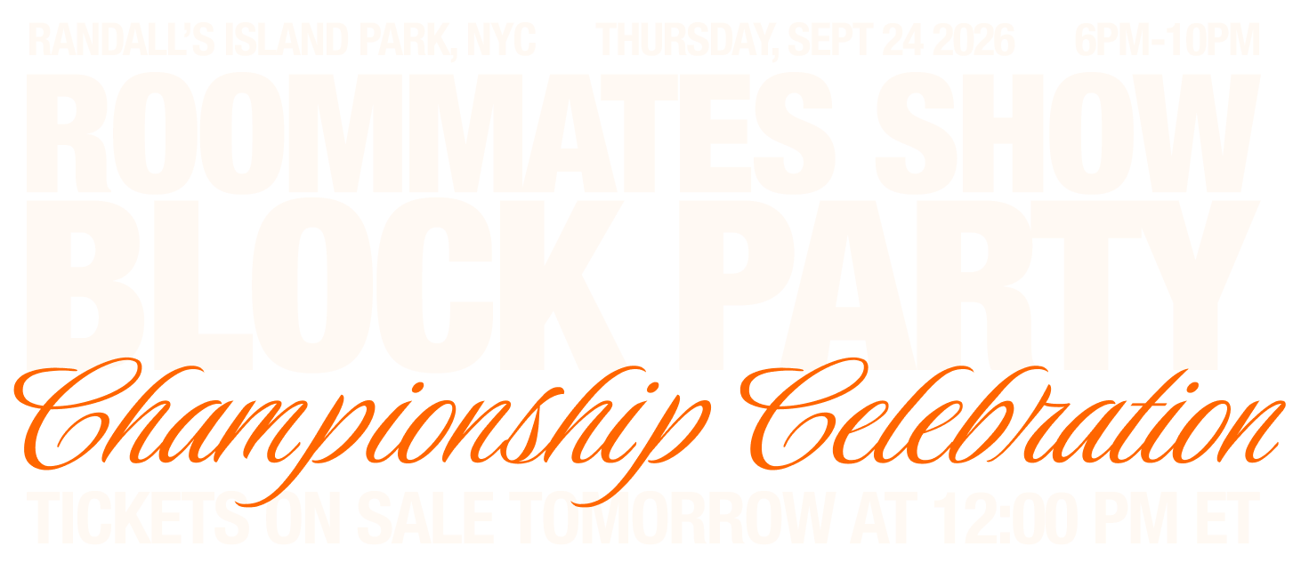 Event flyer for a roommate's show and block party at Randall's Island Park in NYC on Thursday, September 24, 2026, from 6 PM to 10 PM, called Championship Celebration, with tickets on sale tomorrow at 12 PM ET.