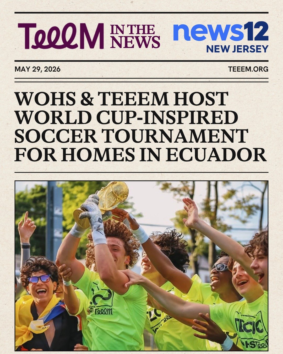 West Orange High School was featured in News 12 New Jersey, North Jersey News, and New Jersey Family for its World Cup-inspired soccer tournament, which raised more than $8,500 to support TECHO's work building emergency housing and providing essentia