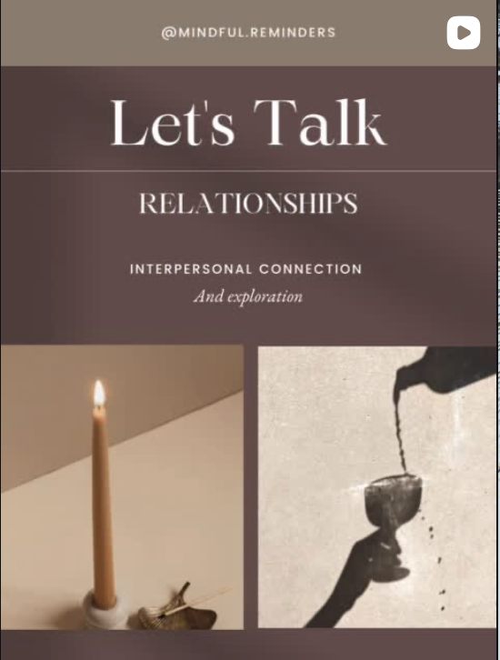 Poster titled 'Let's Talk Relationships' with subtitle 'Interpersonal Connection and Exploration.' It features images of a lit candle and a hand pouring wine into a chalice.