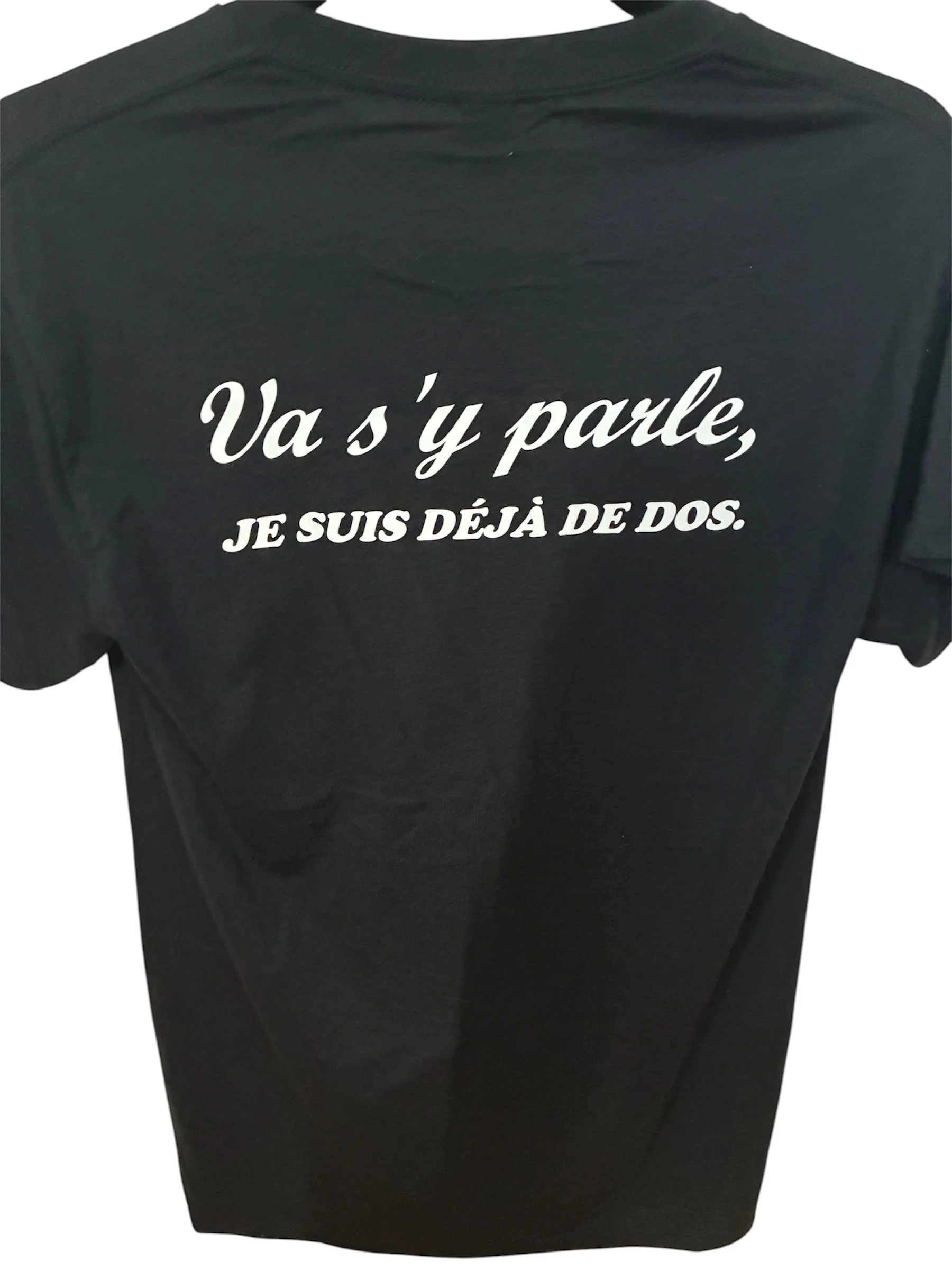 T-shirt « Va s’y parle, je suis déjà de dos. » – CL