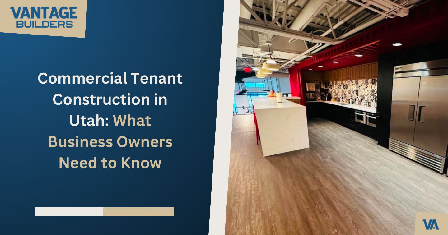 Commercial Tenant Construction in Utah: What Business Owners Need to Know