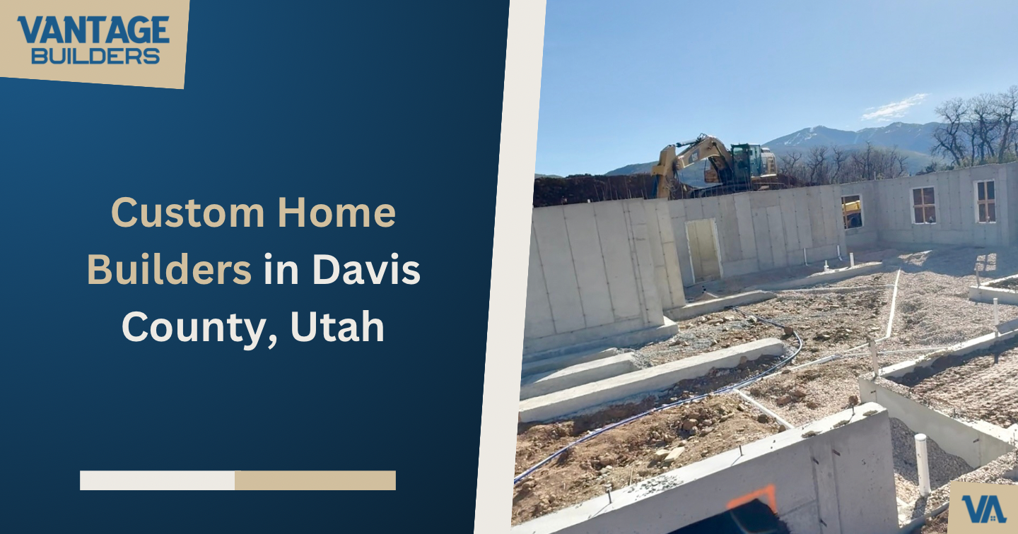 Custom Home Builders in Davis County,&nbsp;Utah