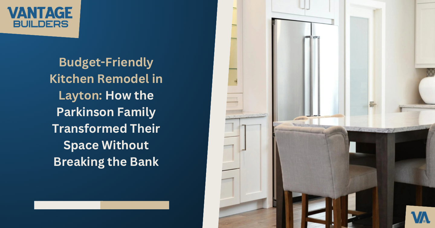 Budget-Friendly Kitchen Remodel in Layton: How this Family Transformed Their Space Without Breaking the&nbsp;Bank