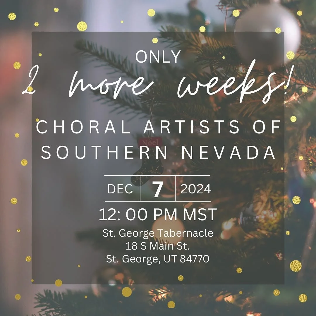 2 weeks until we perform in St. George!! If you&rsquo;re in Southern Utah come see us at the St. George tabernacle 12pm MST, Saturday 12/7. We can&rsquo;t wait to see you there!