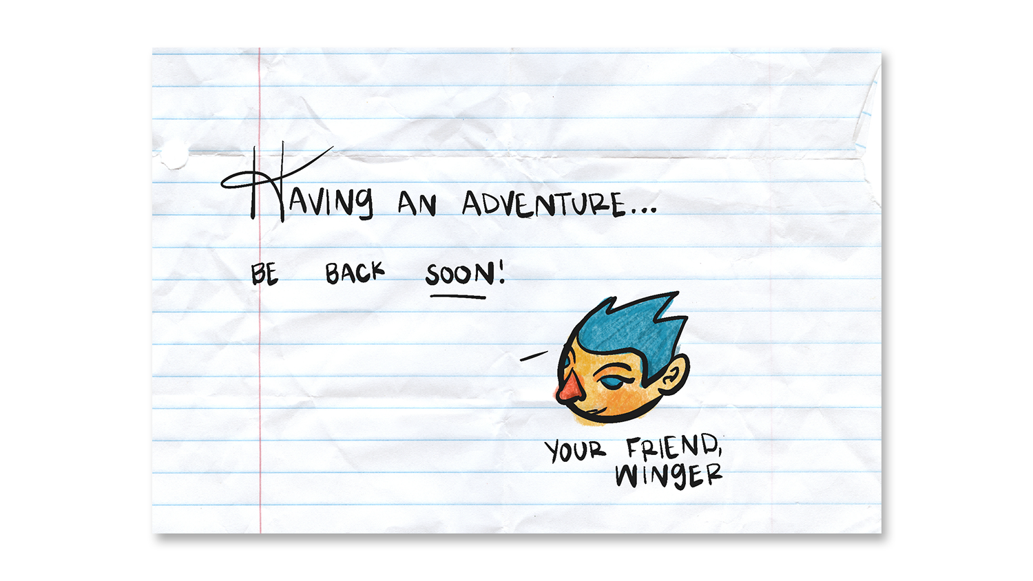 Hancock County Public Library purchased Winger in 2019. After deciding to expand the project, this note was left as a placeholder in Winger's display case. Illustrated and designed in Procreate and Photoshop.