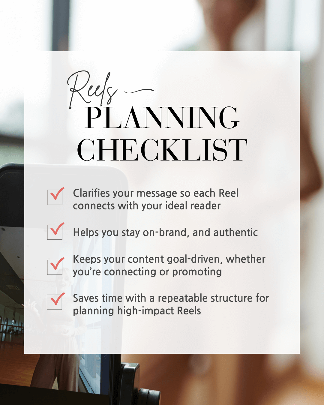 Reels Planning Checklist title and benefits over a blurry photo background