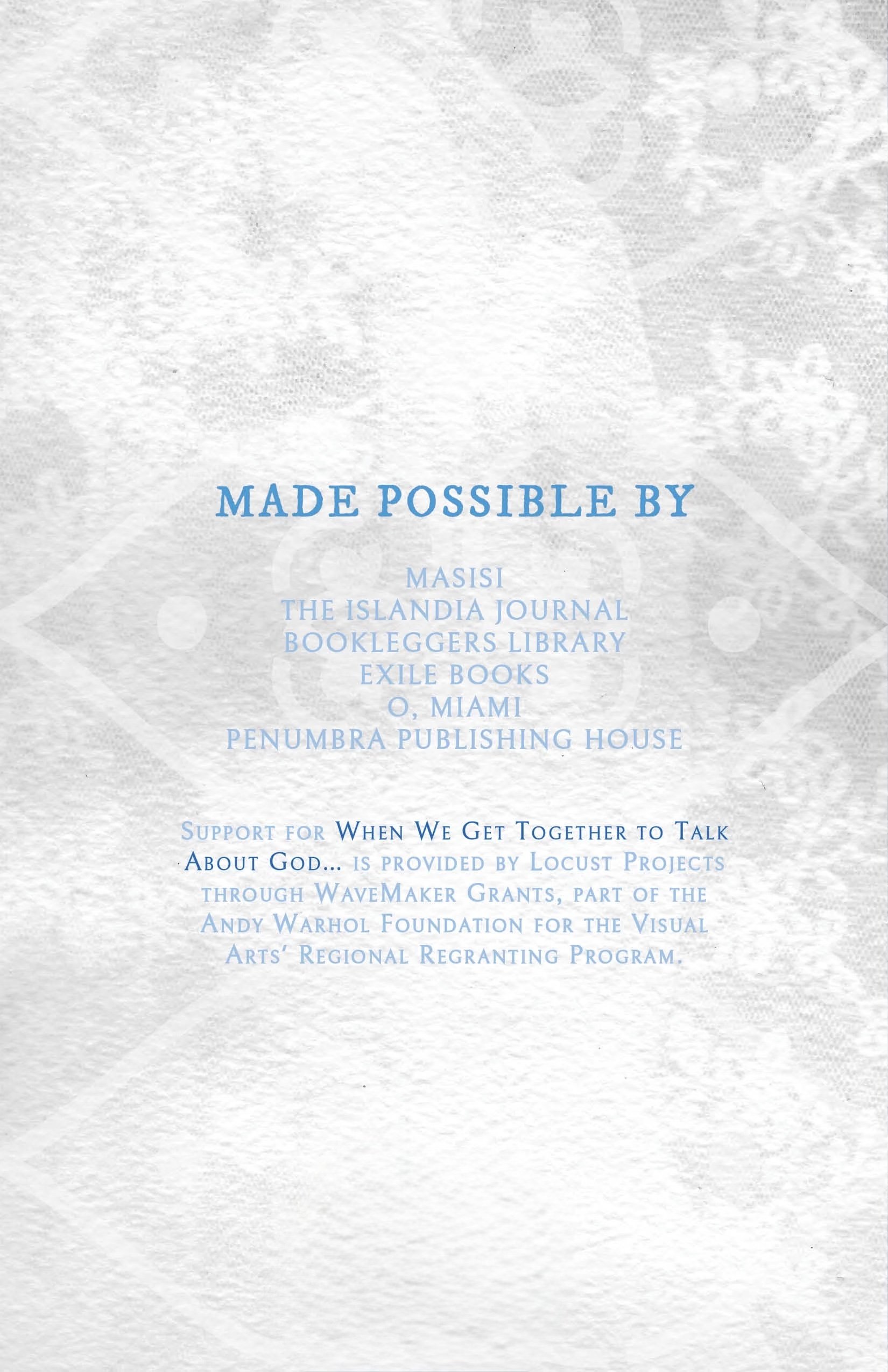 Blue book cover with decorative design and the text 'Made Possible By' followed by 'Locust Projects, Masi, The Islandia Journal, Bookleggers Library'.