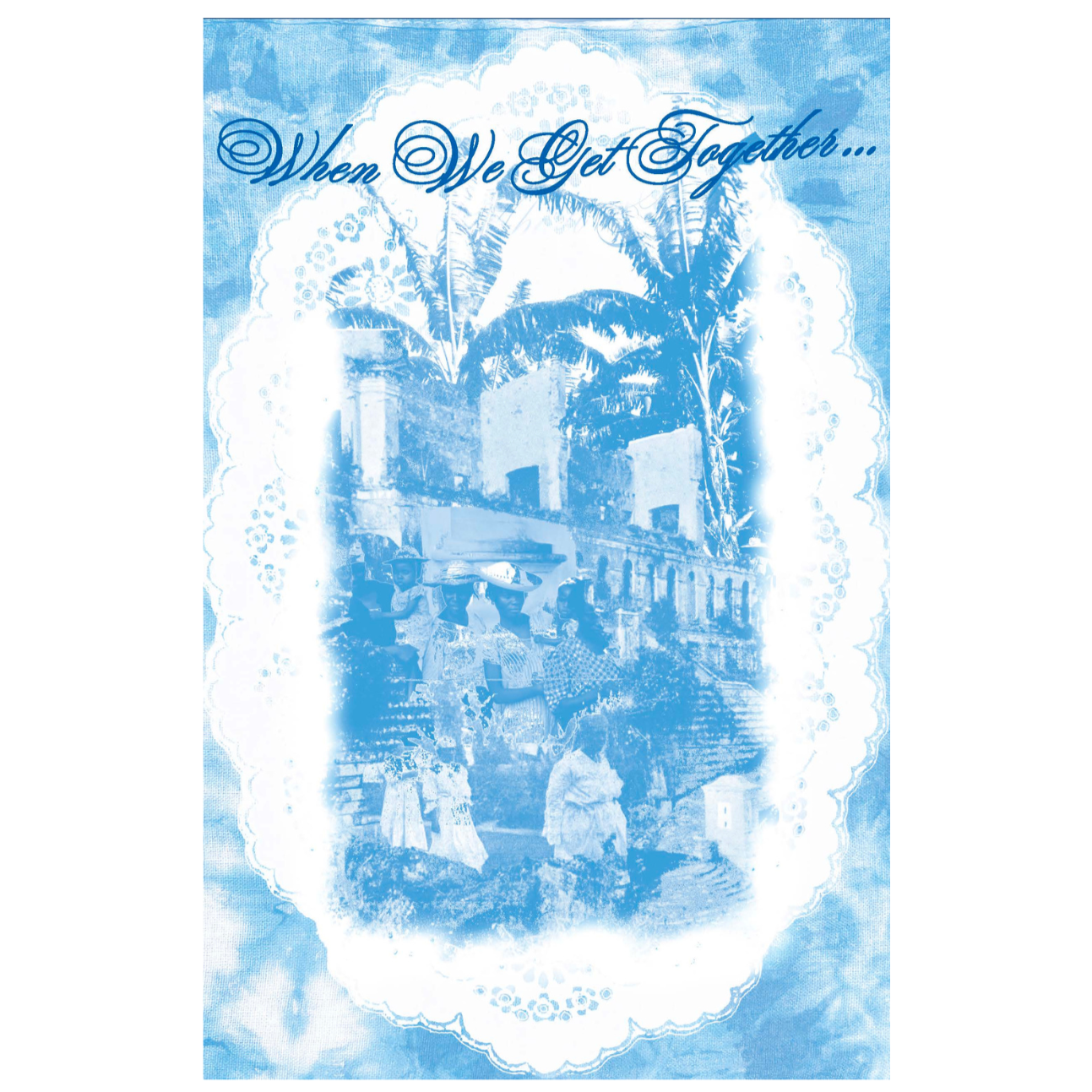 When We Get Together…Workbook