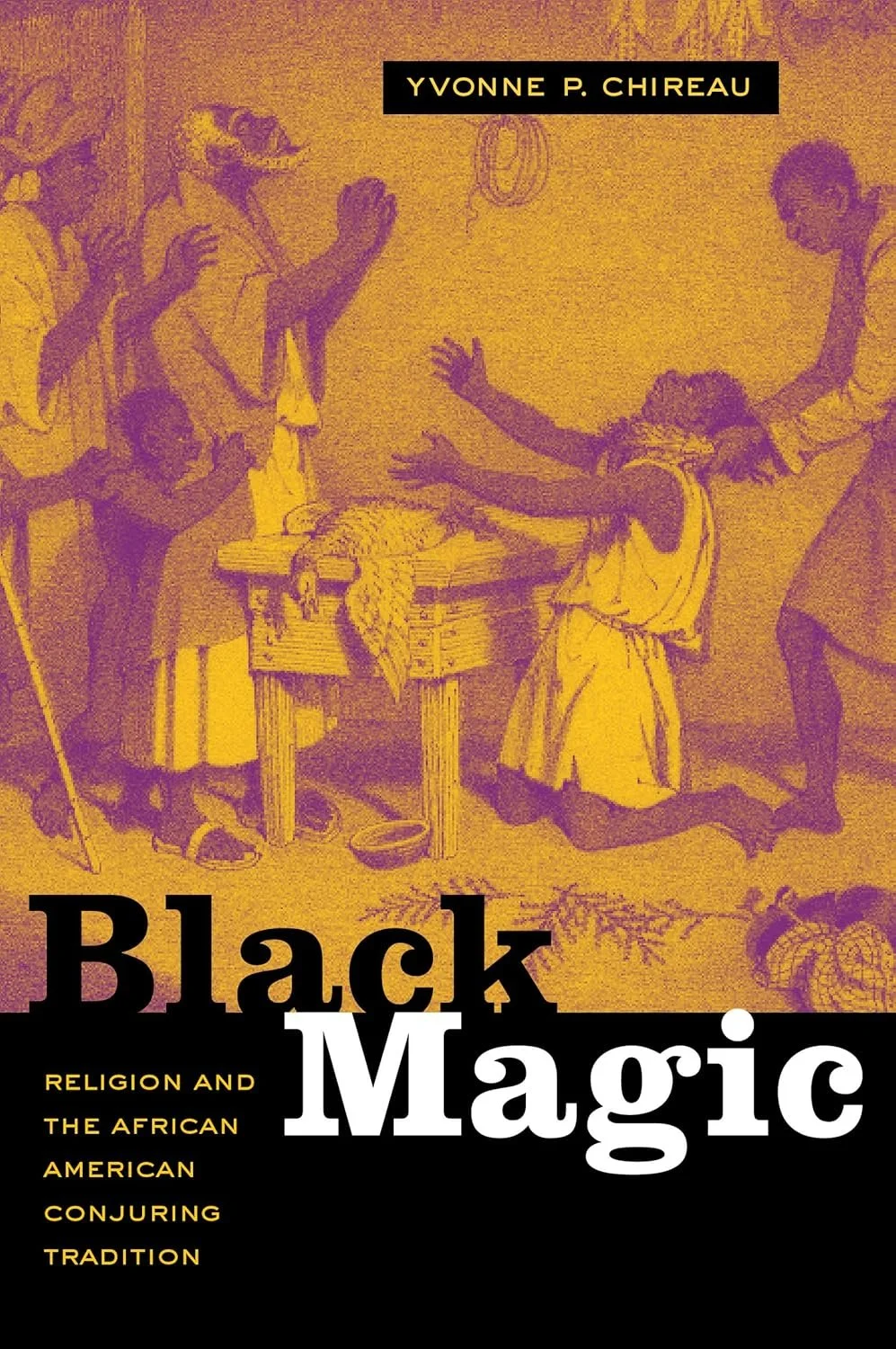 Black Magic by Yvonne P. Chireau