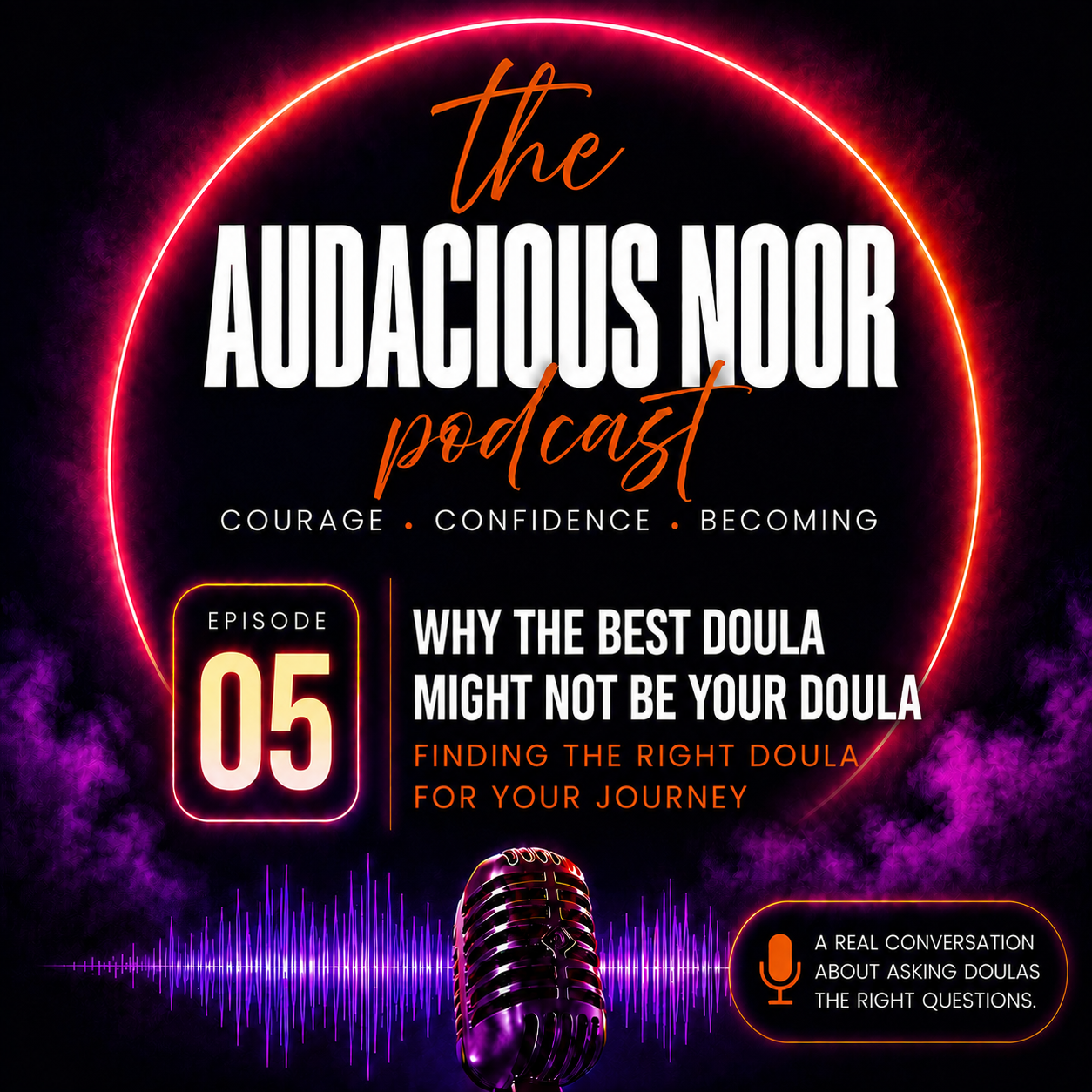 Ep 5. Why the Best Doula Might Not Be Your Doula?