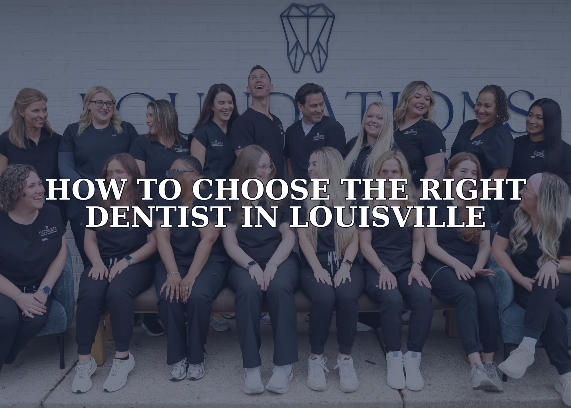 How to Choose the Right Dentist in Louisville