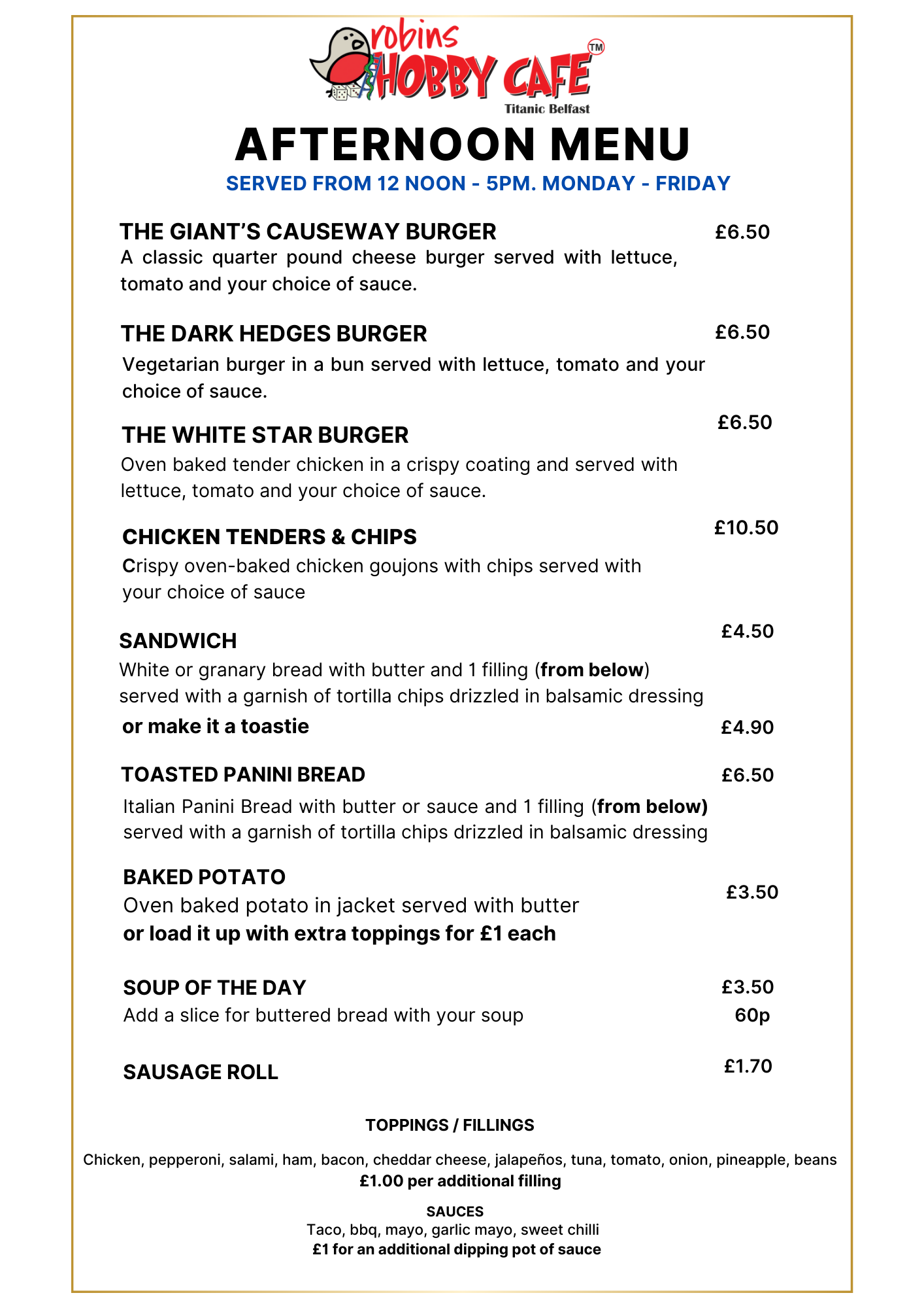 Menu from Robin's Hobby Cafe in Titanic Belfast, featuring afternoon meal options including burgers, chicken tenders, sandwiches, panini, baked potato, soup, sausage roll, and toppings, fillings, and sauces.