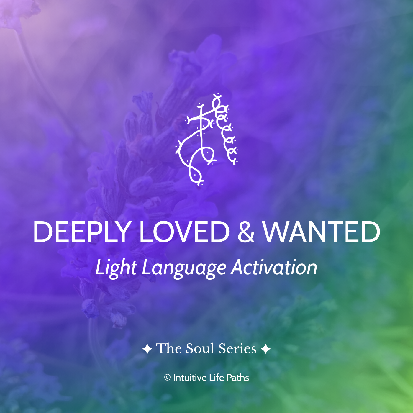Deeply Loved and Wanted Light Language Activation