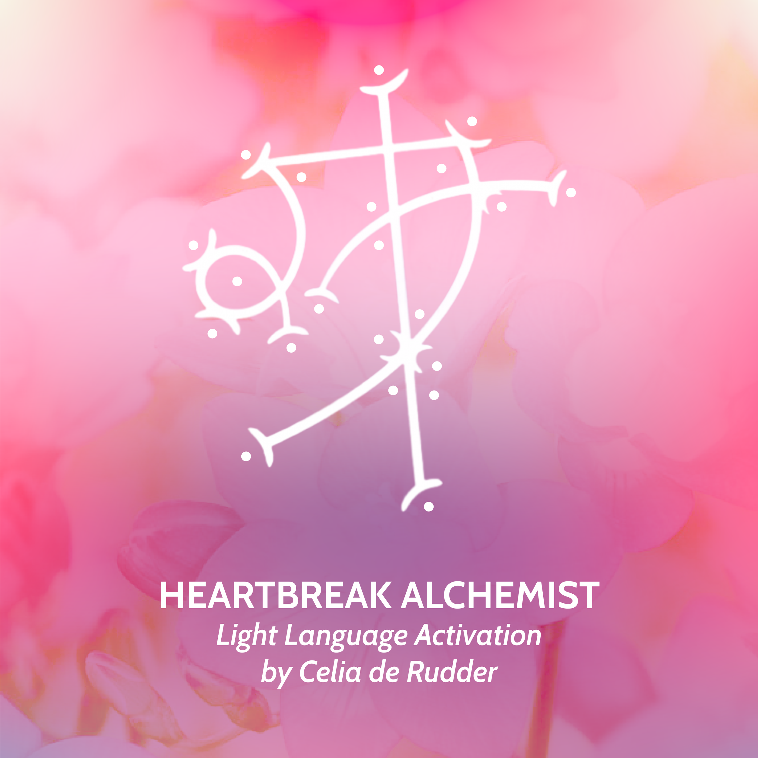 Heartbreak Alchemist Light Language Activation