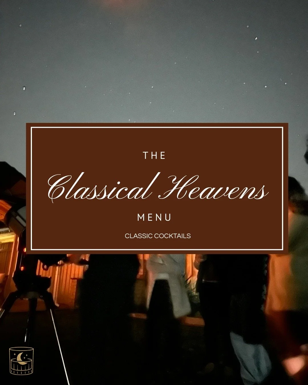 Our Menu - The Classical Heavens Collection

Seven classic cocktails, named after the celestial bodies visible to the naked eye, a tribute to the ancient skies and timeless classics. The collection primarily spans traditional, bold, spirit-forward ex