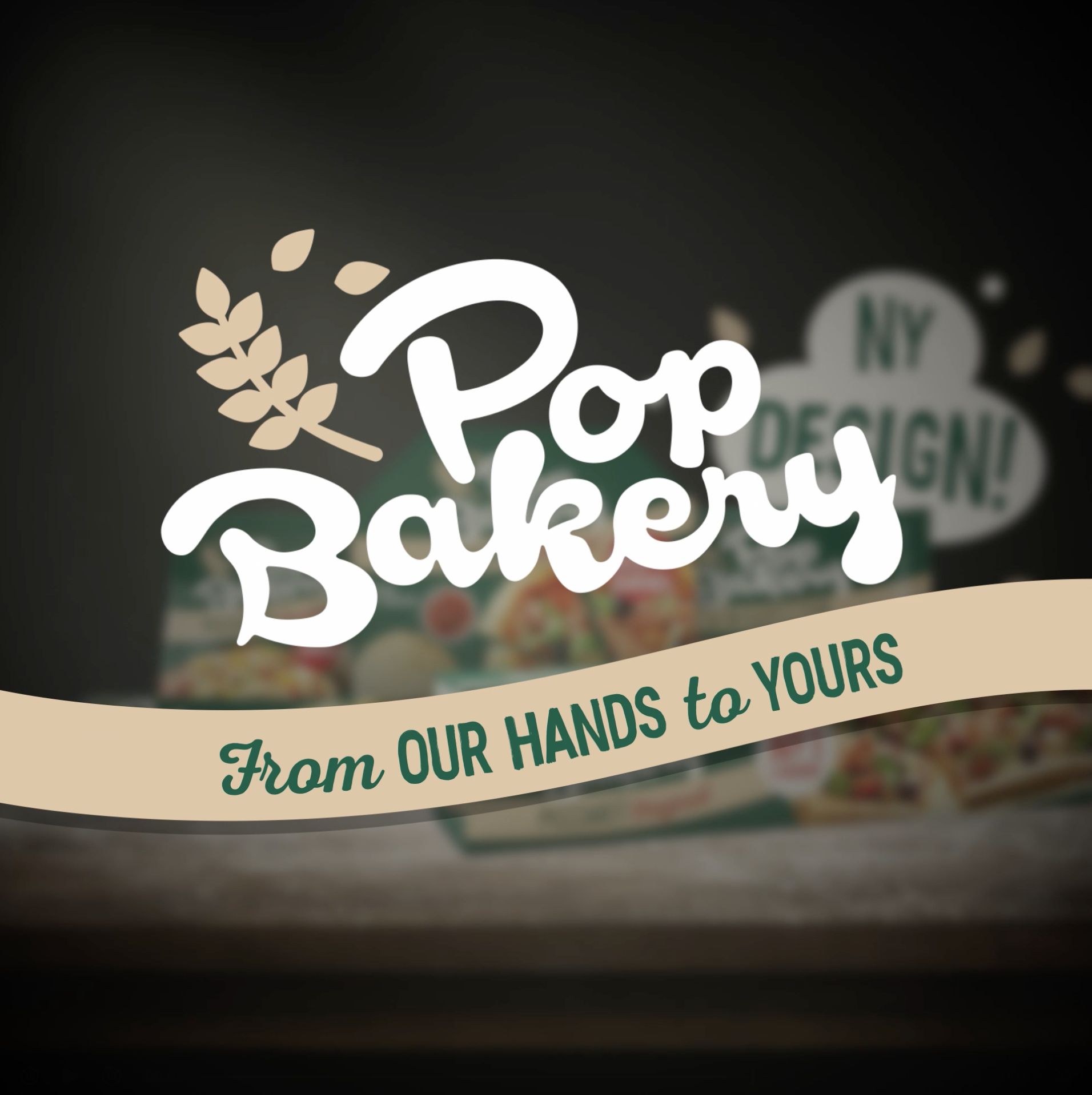 Pop Bakery logo with a wheat graphic, slogan 'From OUR HANDS to YOURS' on a beige banner, blurred bakery products in the background.