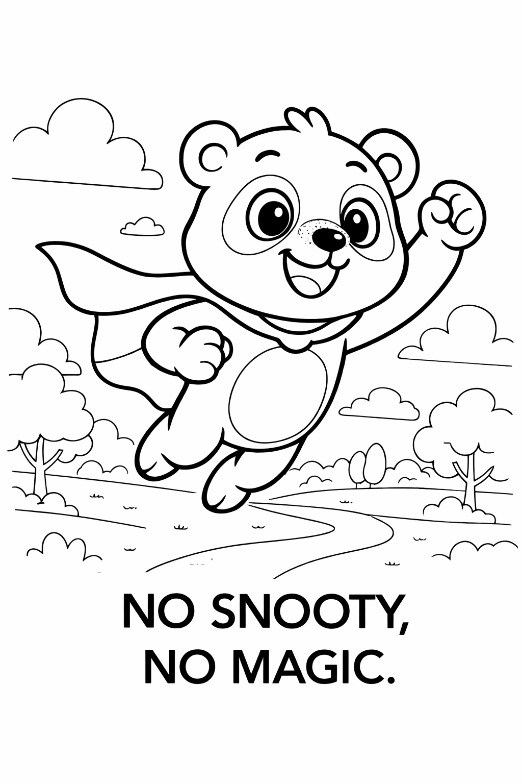Ein kleiner Comic-Teddybär in einem Superheldenkostüm fliegt durch die Luft, umgeben von Wolken und Bäumen im Hintergrund, mit dem Text "No Snooty, No Magic" unterhalb.