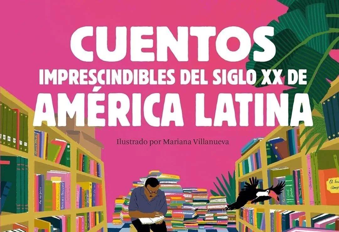 Presentación del libro: Cuentos imprescindibles del siglo XX de América Latina
