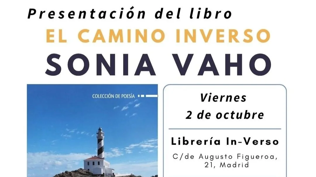 PRESENTACIÓN DEL POEMARIO “EL CAMINO INVERSO” DE SONIA VAHO