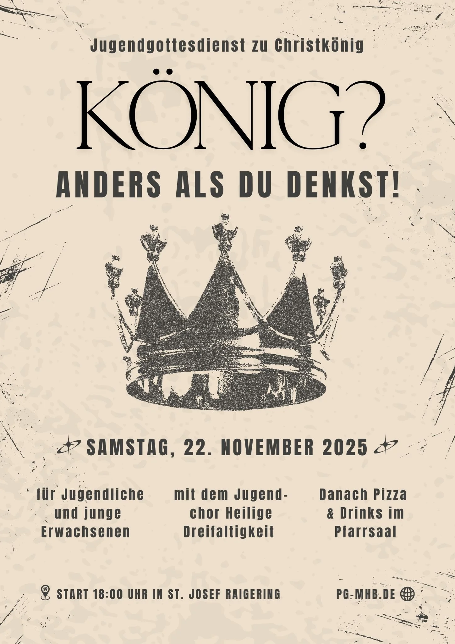 Jugendgottesdienst zu Christkönig - „König? – Anders als du denkst!“ in der Kirche Raigering