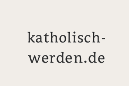 Text auf weißem Hintergrund: "katholisch-werden.de"