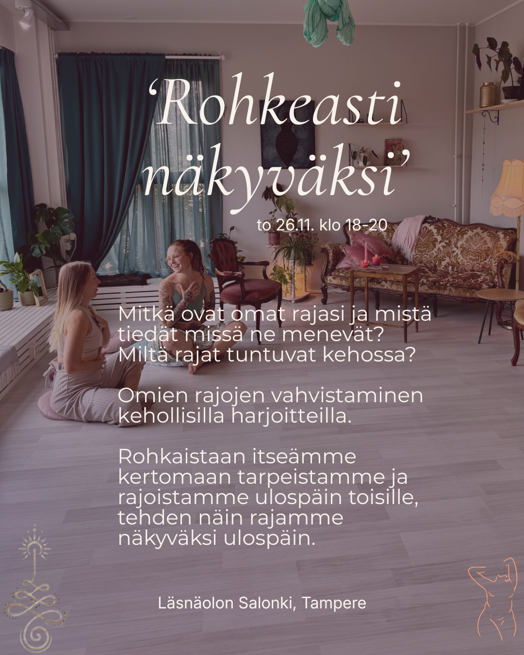 rohkeasti näkyväksi, rajat, kehollisuus, naisille, tampere