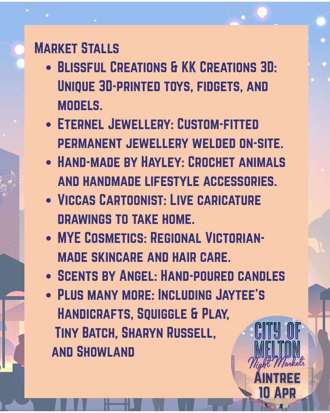 It&rsquo;s not just food &mdash; explore a full market experience on 10th April at City of Melton Night Markets Aintree

Browse local stalls featuring handmade jewellery, candles, skincare, 3D printed creations and more.
Plus face painting and roving
