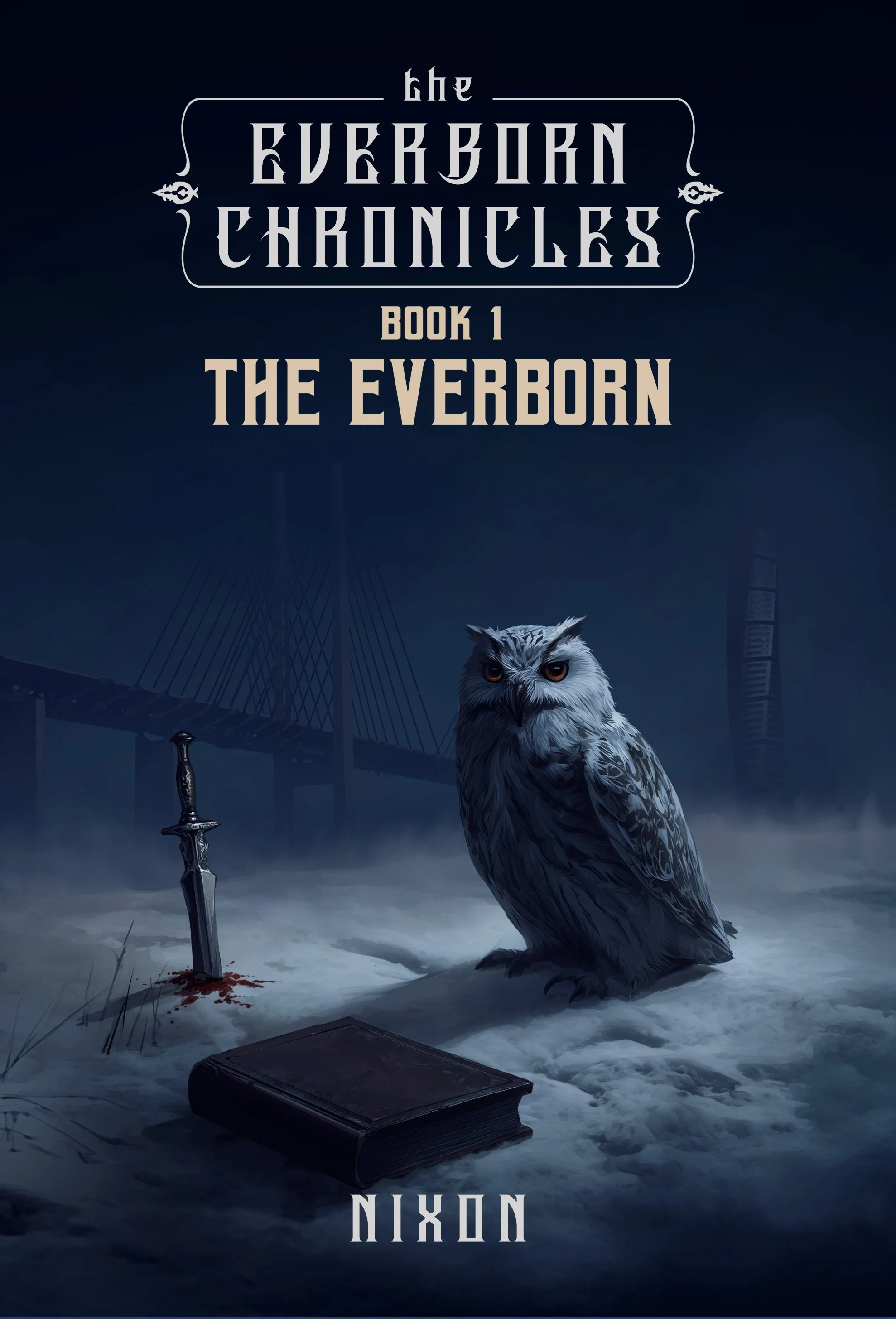 The Everborn Chronicles: Book 1 — The Everborn