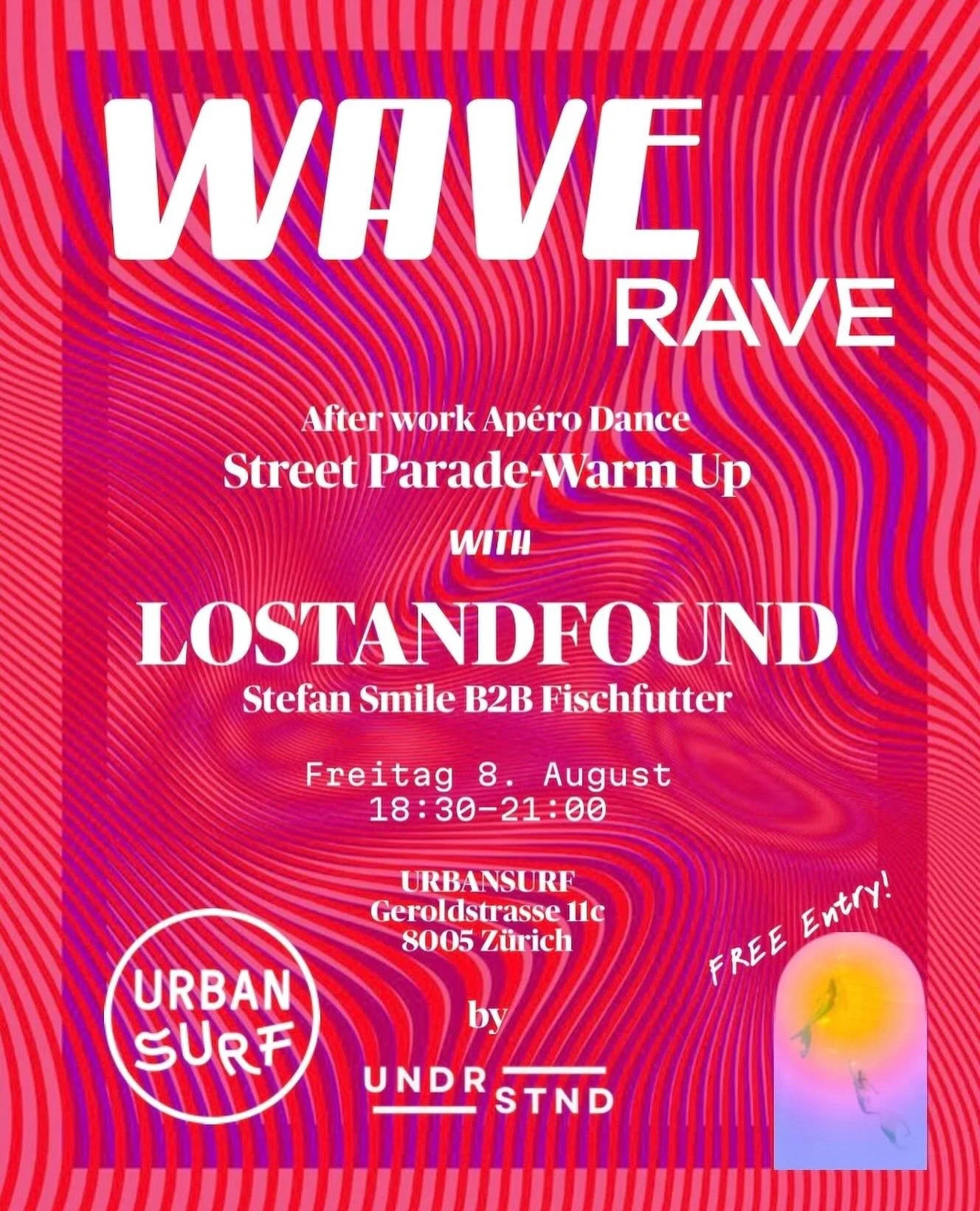 WAVE RAVE 🌊✨
Street Parade warm-up, but make it afterwork.
Drinks, vibes &amp; dancing in the sunset &ndash; for free! 🪩🌅

🎶 LOSTANDFOUND
👥 Stefan Smile B2B Fischfutter
📍 URBANSURF Z&uuml;rich
📅 Fr, 8. August | 18:30&ndash;21:00
💸 FREE ENTRY
