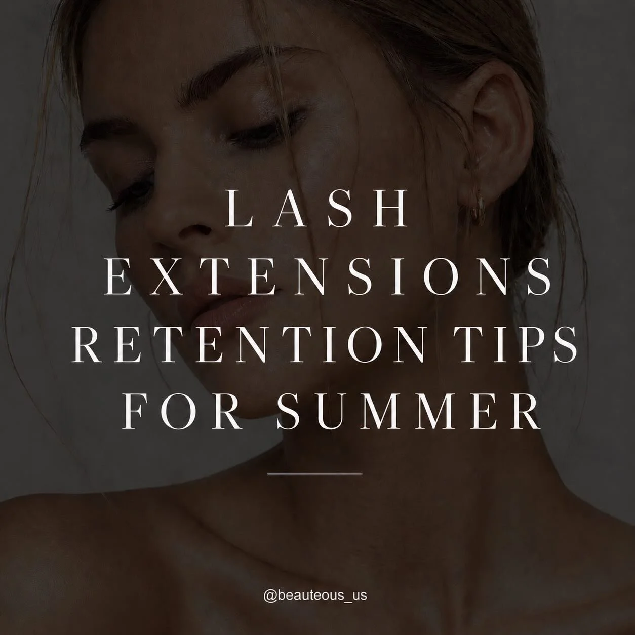 Lash retention can be better or worse depending on how you care for your extensions.
Beyond the basics like avoiding oily products, mascara, and touching your lashes too much &mdash; summer comes with extra challenges. 

A few small habits can make a